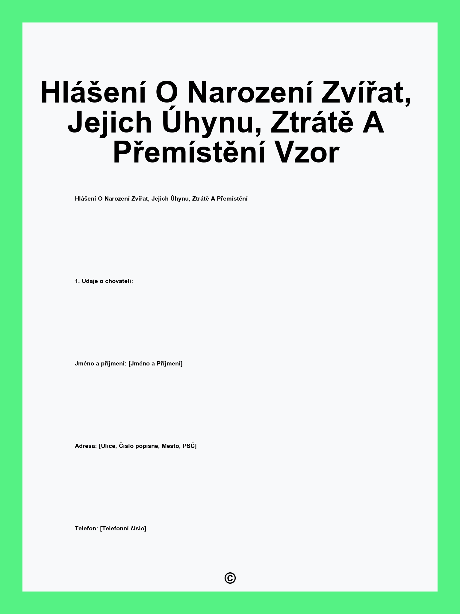 Hlášení O Narození Zvířat, Jejich Úhynu, Ztrátě A Přemístění Vzor